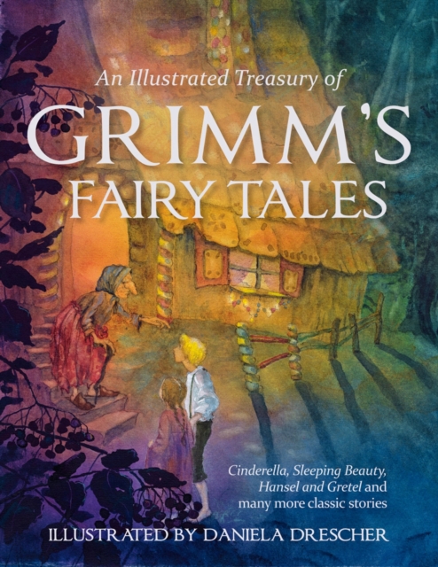 Book cover of An Illustrated Treasury of Grimm's Fairy Tales