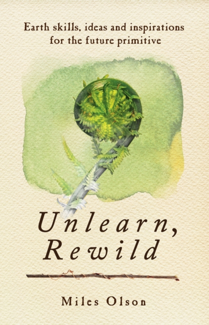 Book cover of Unlearn, Rewild