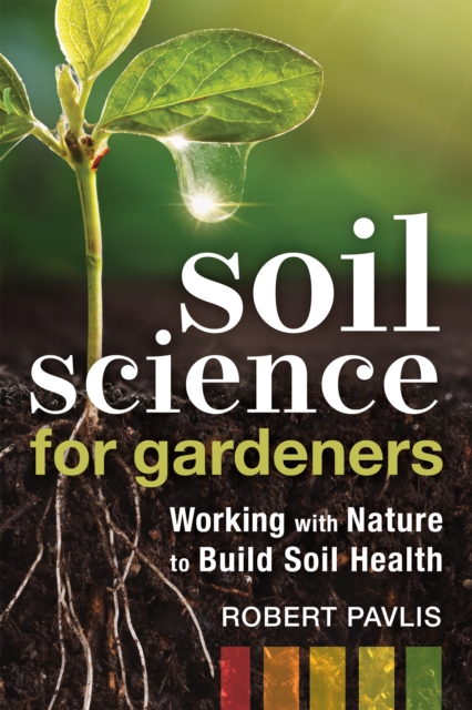 Book cover of Soil Science for Gardeners