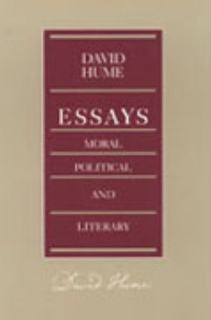 Book cover of Essays -- Moral Political & Literary, 2nd Edition