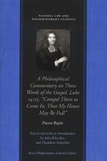 Book cover of Philosophical Commentary on These Words of the Gospel, Luke 14.23, "Compel Them to Come In, That My House May Be Full"
