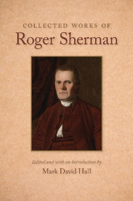 Book cover of Collected Works of Roger Sherman