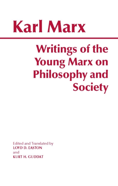 Book cover of Writings of the Young Marx on Philosophy and Society