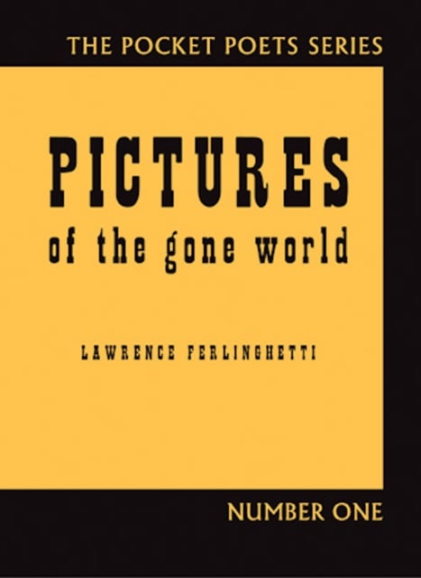 Pictures of the Gone World by Lawrence Ferlinghetti | Shakespeare & Company