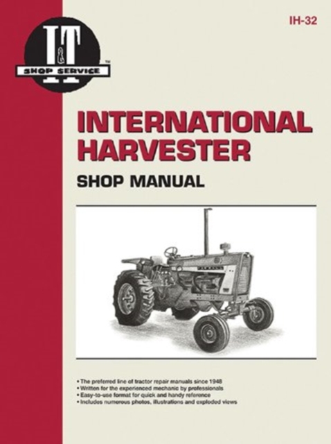 Book cover of International Harvesters (Farmall) Model 706-2856 Gasoline & Diesel & Model 21206-21456 Diesel Tractor Service Repair Manual