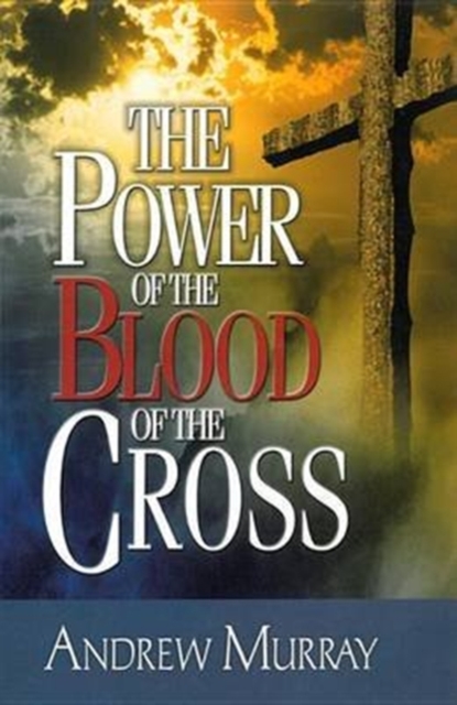 Book cover of POWER OF THE BLOOD OF THE CROSS THE
