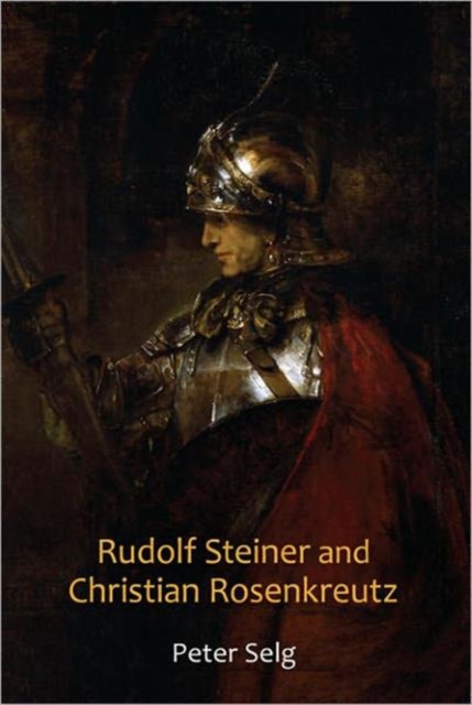 Book cover of Rudolf Steiner and Christian Rosenkreutz