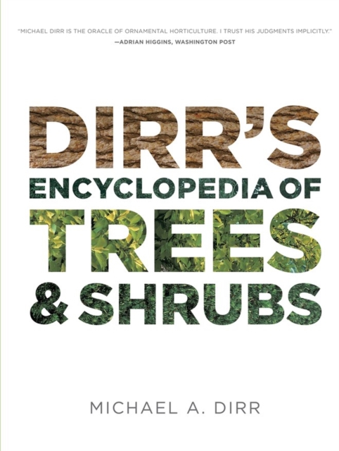 Book cover of Dirrs Encyclopedia of Trees & Shrubs