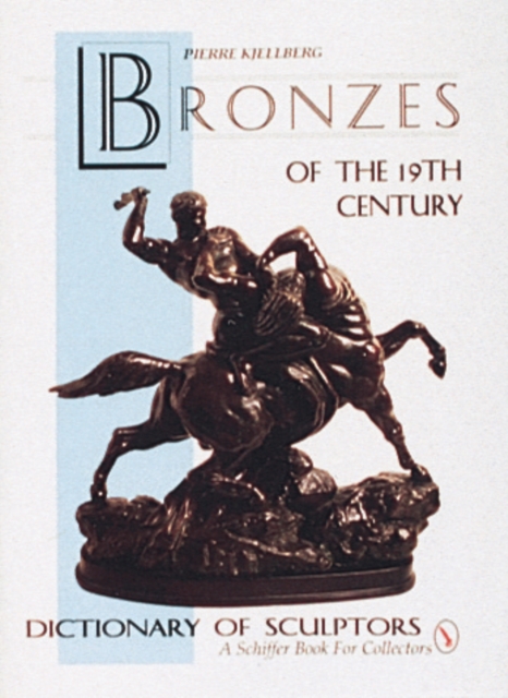 Book cover of The Bronzes of the Nineteenth Century