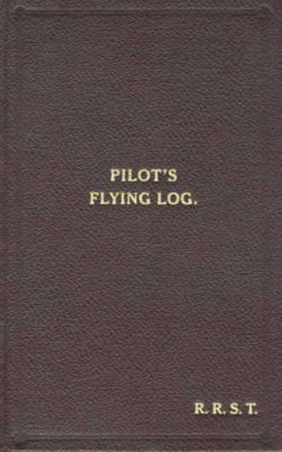 Book cover of W/Cdr Robert Stanford Tuck Facsimile Flying Log Book