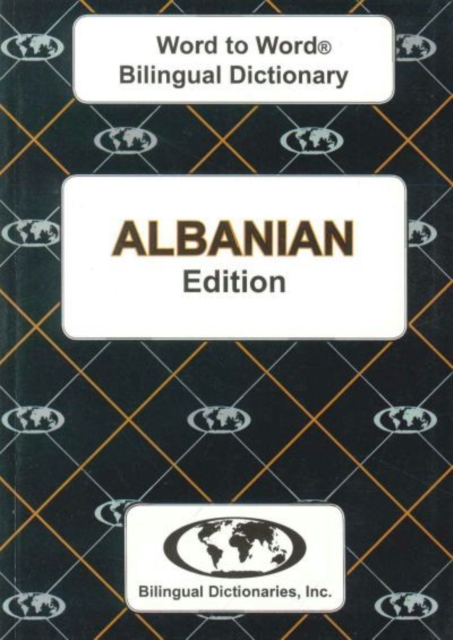 Book cover of English-Albanian & Albanian-English Word-to-Word Dictionary