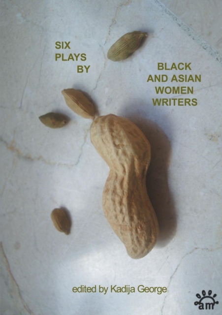 Book cover of Six Plays By Black and Asian Women Writers