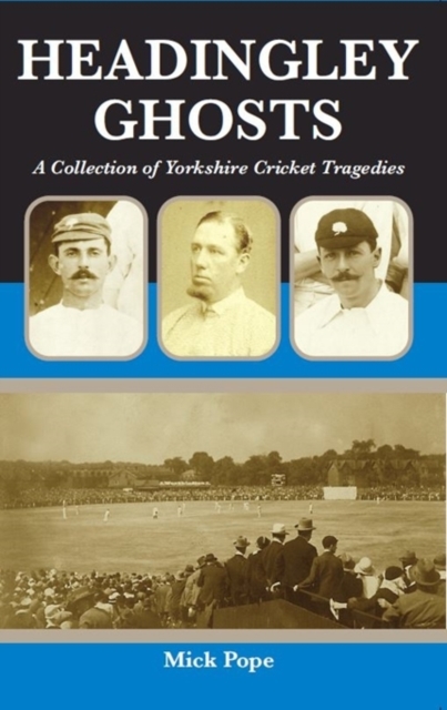 Book cover of Headingley Ghosts