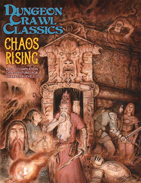 Book cover of Dungeon Crawl Classics #89: Chaos Rising