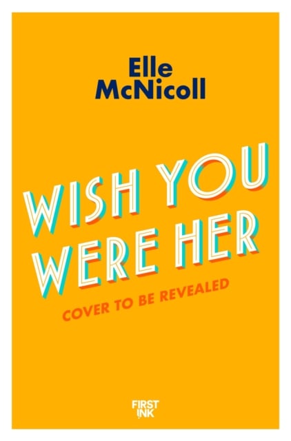 Book cover of Wish You Were Her