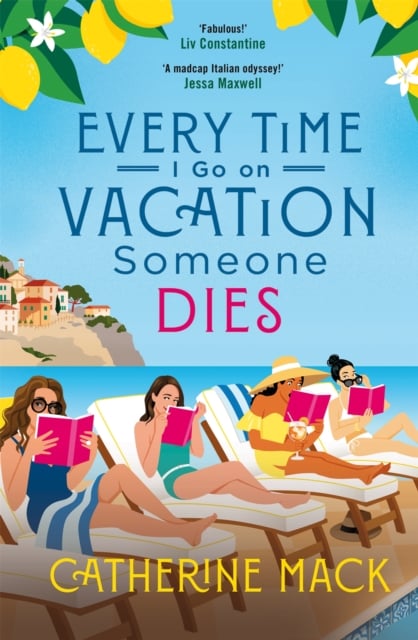 Book cover of Every Time I Go On Vacation, Someone Dies