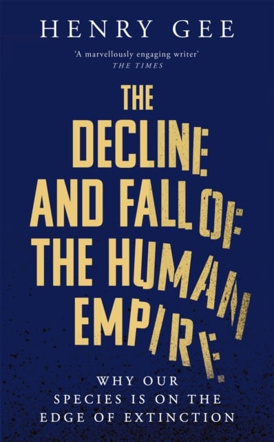 Book cover of The Decline and Fall of the Human Empire