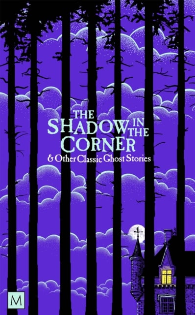 Book cover of The Shadow in The Corner & Other Classic Ghost Stories