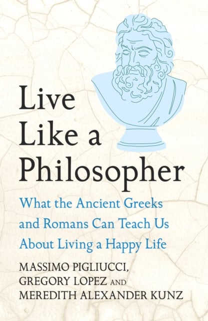 Book cover of Live Like A Philosopher
