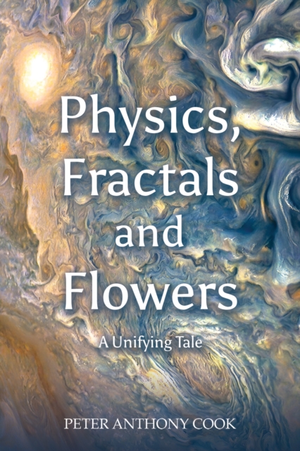 Book cover of Physics, Fractals and Flowers