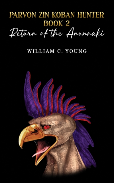 Book cover of Parvon Zin Koban Hunter Book 2: Return of the Anunnaki