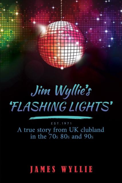 Book cover of Jim Wyllie's 'Flashing Lights'