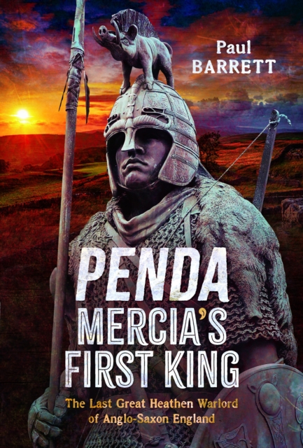 Book cover of Penda, Mercia's First King