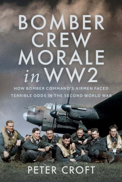Book cover of Bomber Crew Morale in WW2