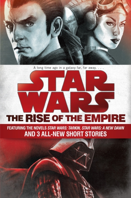 Book cover of The Rise of the Empire: Star Wars