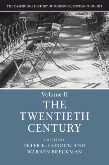 The Cambridge History of Modern European Thought: Volume 2, The Twentieth  Century