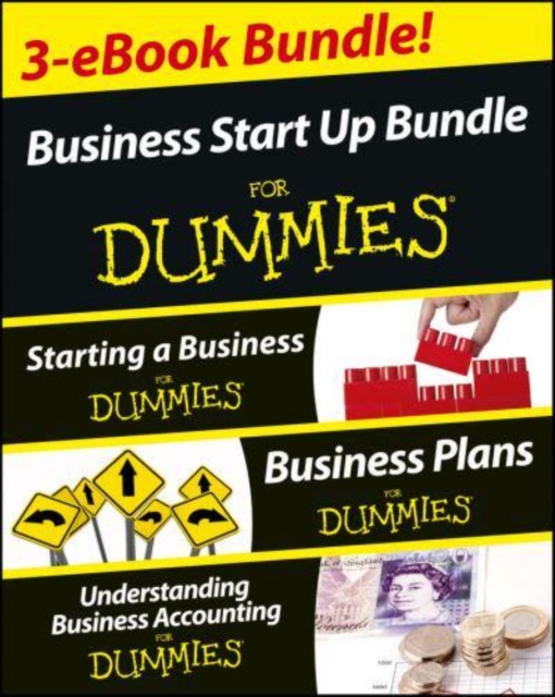 Book cover of Business Start Up For Dummies Three e-book Bundle: Starting a Business For Dummies, Business Plans For Dummies, Understanding Business Accounting For Dummies