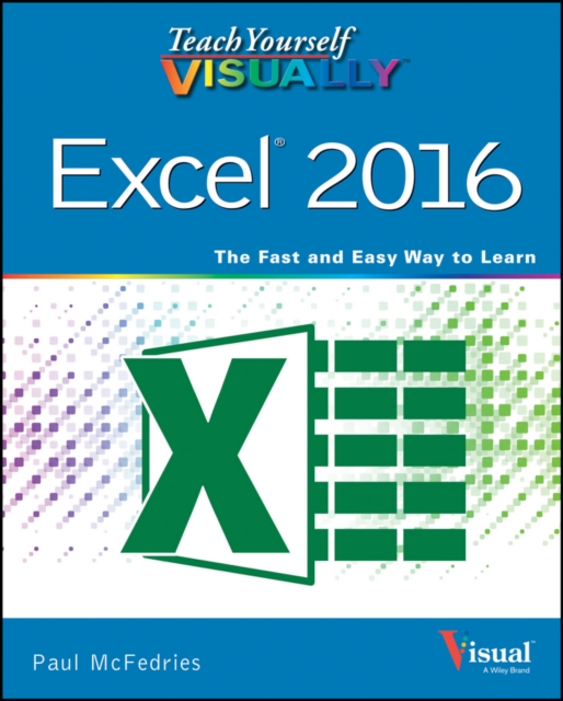 Book cover of Teach Yourself VISUALLY Excel 2016