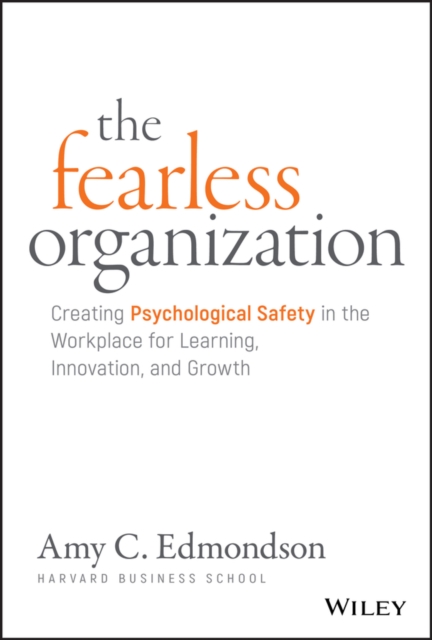 Book cover of The Fearless Organization