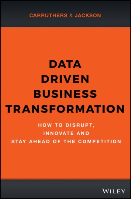 Book cover of Data Driven Business Transformation