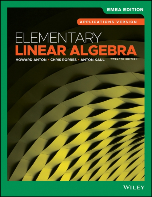 Book cover of Elementary Linear Algebra, Applications Version, EMEA Edition