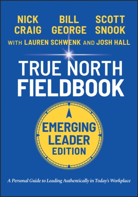 Book cover of True North Fieldbook, Emerging Leader Edition