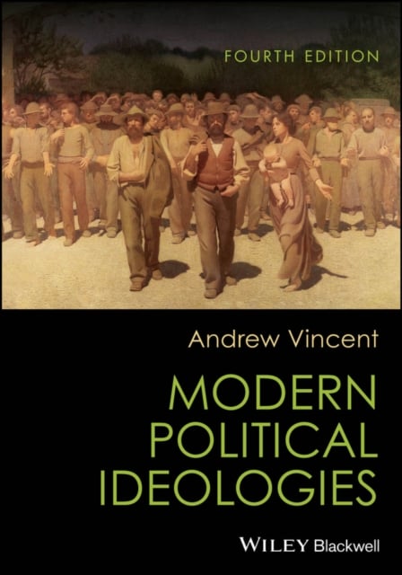 Book cover of Modern Political Ideologies