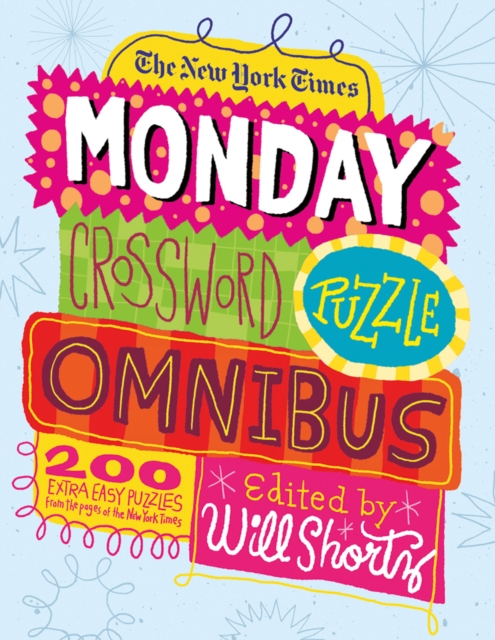 Book cover of The New York Times Monday Crossword Puzzle Omnibus