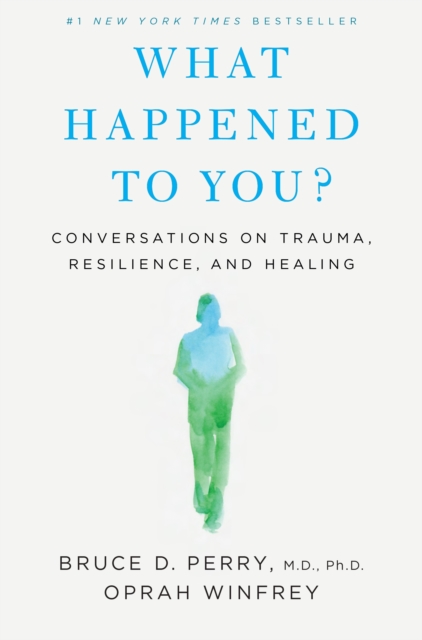 Book cover of What Happened to You?