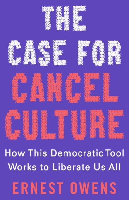 Book cover of The Case for Cancel Culture