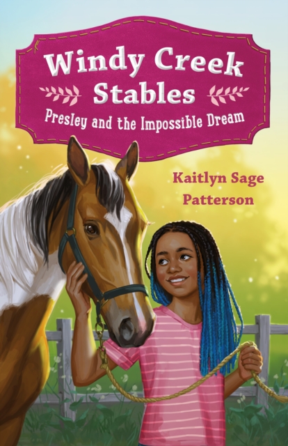 Book cover of Windy Creek Stables: Presley and the Impossible Dream
