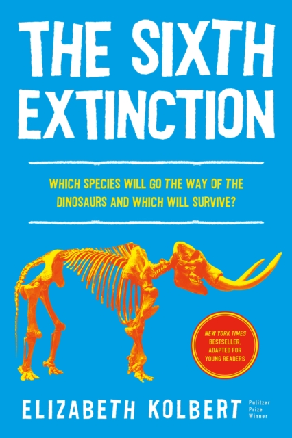 Book cover of The Sixth Extinction (young readers adaptation)