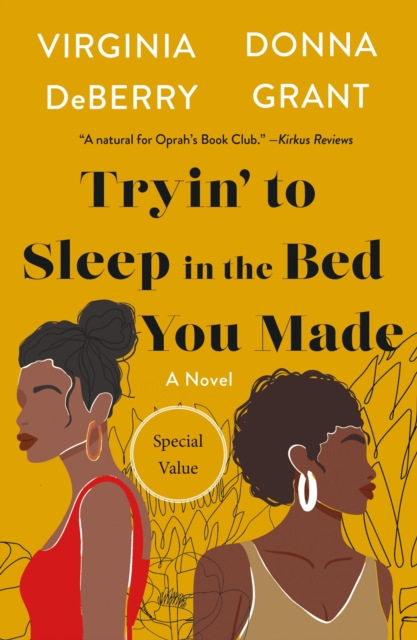 Book cover of Tryin' to Sleep in the Bed You Made