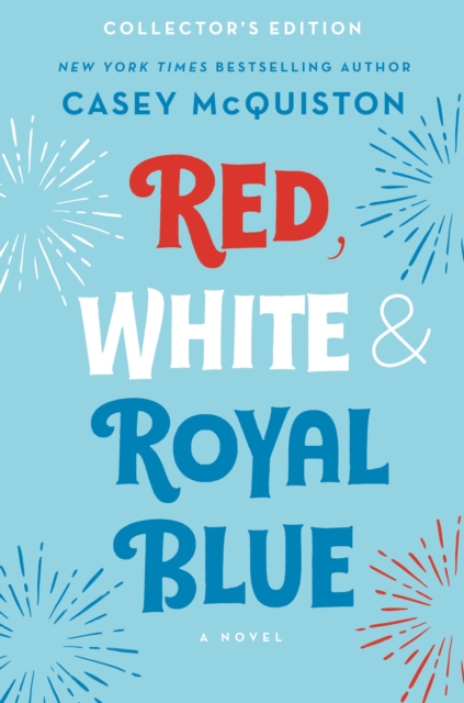 Book cover of Red, White & Royal Blue: Collector's Edition