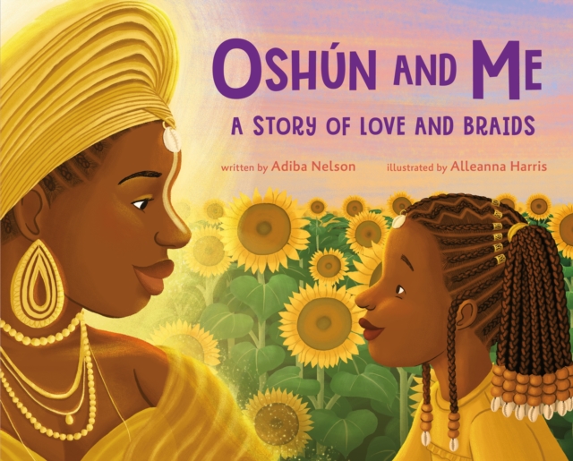 Book cover of Oshun and Me: A Story of Love and Braids