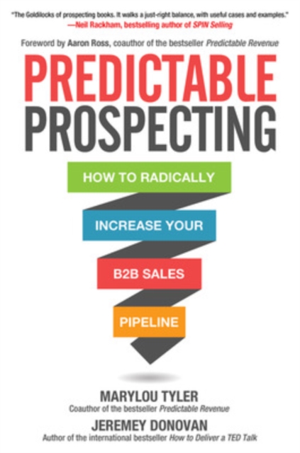 Book cover of Predictable Prospecting: How to Radically Increase Your B2B Sales Pipeline