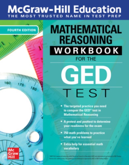 Book cover of McGraw-Hill Education Mathematical Reasoning Workbook for the GED Test, Fourth Edition