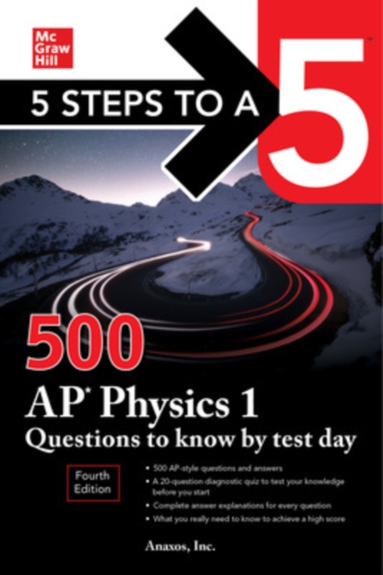 Book cover of 5 Steps to a 5: 500 AP Physics 1 Questions to Know by Test Day, Fourth Edition