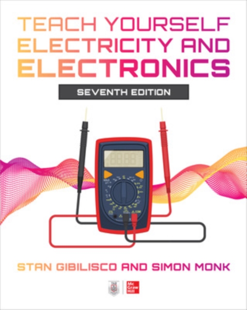 Book cover of Teach Yourself Electricity and Electronics, Seventh Edition