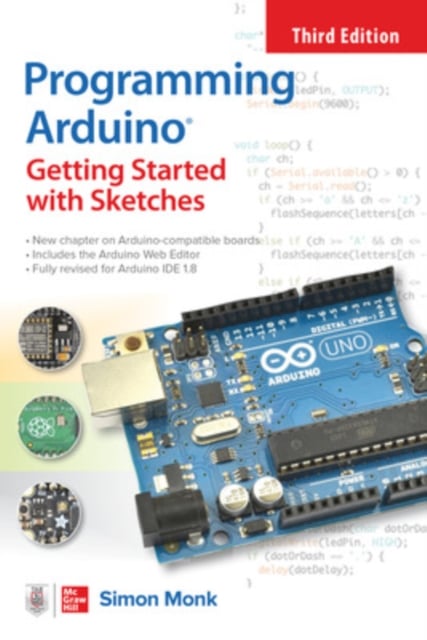 Book cover of Programming Arduino: Getting Started with Sketches, Third Edition